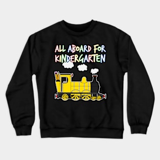 All Aboard For Kindergarten Steam Train (Yellow) Crewneck Sweatshirt